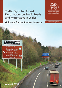 Traffic Signs for Tourist Destinations on Trunk Roads and Motorways in Wales Guidance for the Tourism Industry