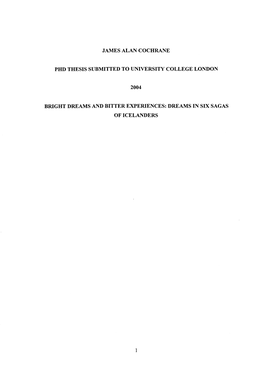 James Alan Cochrane Phd Thesis Submitted to University College London Bright Dreams and Bitter Experiences: Dreams in Six Sagas