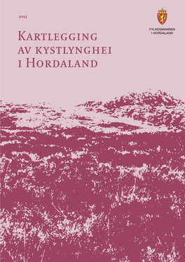 Rapport Frå Kartlegging Av Kystlynghei I Hordaland