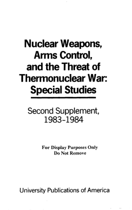 Nuclear Weapons, Arms Control, and the Threat of Thermonuclear War: Special Studies