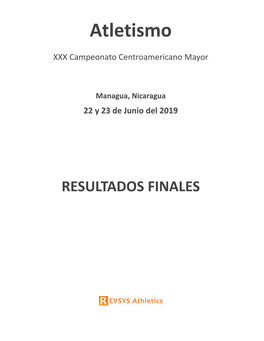 XXX Campeonato Centroamericano Mayor Managua, Nicaragua - 22 Y 23 De Junio Del 2019 RESULTADOS FINALES