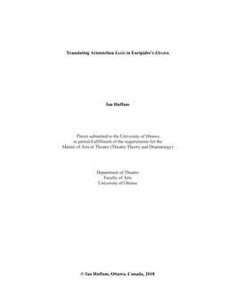 Translating Aristotelian Lexis in Euripides's Electra Ian Huffam Thesis Submitted to the University of Ottawa in Partial Fulf