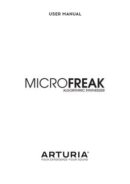 User Manual Microfreak - Welcome and Introduction 4 1.2