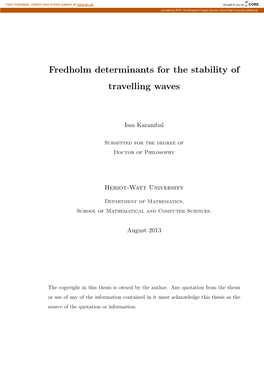 Fredholm Determinants for the Stability of Travelling Waves