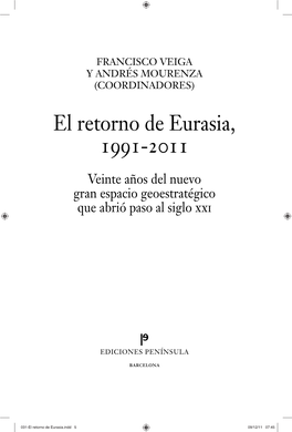 El Retorno De Eurasia, 1991-2011