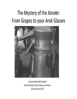 The Mystery of the Karake: from Grapes to Your Arak Glasses