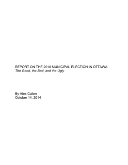 REPORT on the 2010 MUNICIPAL ELECTION in OTTAWA: the Good, the Bad, and the Ugly