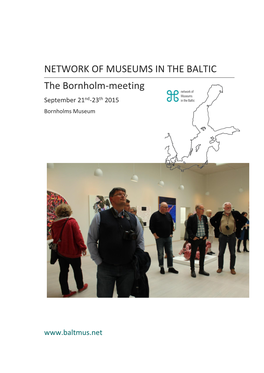 NETWORK of MUSEUMS in the BALTIC the Bornholm-Meeting