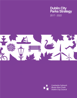 Dublin City Parks Strategy 2017 - 2022