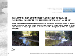 Restauration De La Continuite Ecologique Sur Un Ouvrage Transversal Au Droit De L'ancienne Prise D'eau Du Canal De Biot