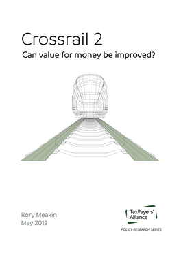 Crossrail 2: Can Value for Money Be Improved? May 2019