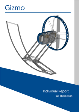 Individual Report Oli Thompson Abstract Jumping Is an Alternative Means of Locomotion for Small Scale Robots and Offers Various Advantages Over Wheels Or Legs