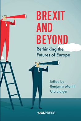 Brexit and Beyond – Rethinking the Futures of Europe