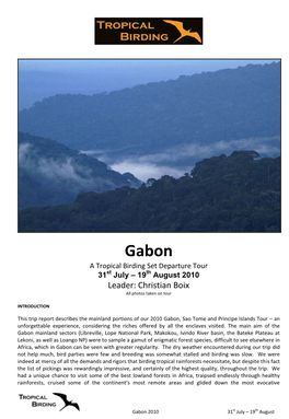 Loango NP) Were to Sample a Gamut of Enigmatic Forest Species, Difficult to See Elsewhere in Africa, Which in Gabon Can Be Seen with Greater Regularity