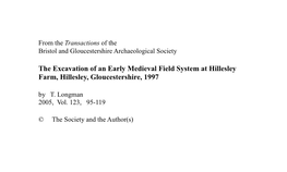 The Excavation of an Early Medieval Field System at Hillesley Farm, Hillesley, Gloucestershire, 1997 by T