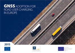 GNSS Adoption in Road User Charging in Europe, Issue 1, Copyright © European GNSS Agency, 2015”