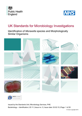 ID 11 | Issue No: 3 | Issue Date: 03.02.15 | Page: 1 of 28 © Crown Copyright 2015 Identification of Moraxella Species and Morphologically Similar Organisms