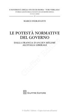 Le Potestà Normative Del Governo Dalla Francia D’Ancien Régime All’Italia Liberale