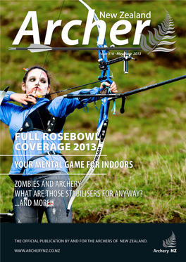 FULL Rosebowl Coverage 2013 Your Mental Game for Indoors Zombies and Archery What Are Those Stabilisers for Anyway? ...And More!