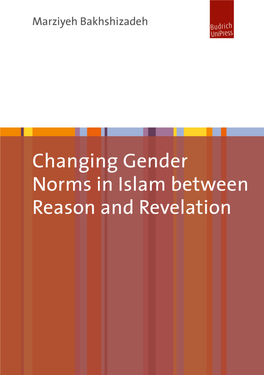 Changing Gender Norms in Islam. Between Reason and Revelation