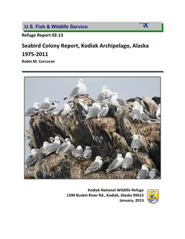 Seabird Colony Report, Kodiak Archipelago, Alaska 1975-2011 Robin M