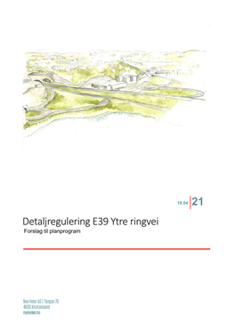 Detaljregulering E39 Ytre Ringvei Forslag Til Planprogram