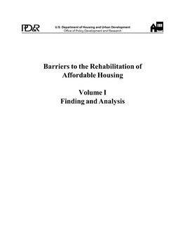 Barriers to the Rehabilitation of Affordable Housing-Volume 1