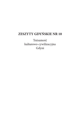 ZESZYTY GDYŃSKIE NR 10 Tożsamość Kulturowo-Cywilizacyjna Gdyni