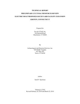 Technical Report Preliminary Cultural Resources Review Electric Boat Proposed South Yard Facility Expansion Groton, Connecticut