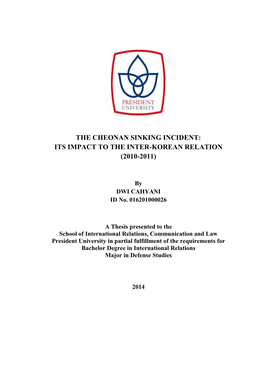 The Cheonan Sinking Incident: Its Impact to the Inter-Korean Relation (2010-2011)