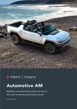 Automotive AM Additive Manufacturing Finds Its Role in the Ever-Evolving Automotive Sector