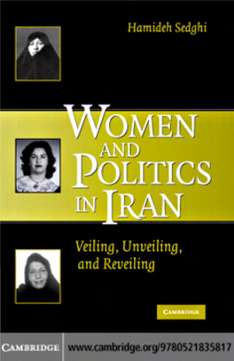 Women and Politics in Iran: Veiling, Unveiling, and Reveiling