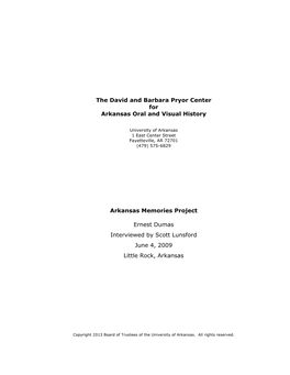 The David and Barbara Pryor Center for Arkansas Oral and Visual History Arkansas Memories Project Ernest Dumas Interviewed by S