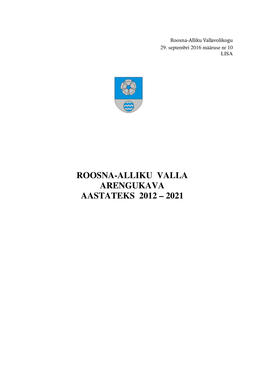 Roosna-Alliku Valla Arengukava Aastateks 2012 – 2021