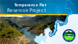 7H. Temperance Flat Reservoir Project