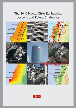 The 2010 Maule, Chile Earthquake: Lessons and Future Challenges