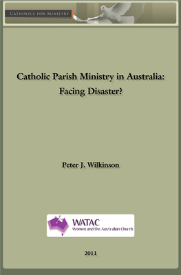 Catholic Parish Ministry in Australia: Facing Disaster?