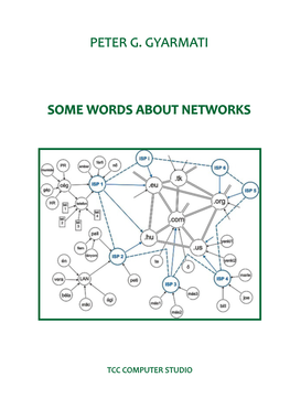 SOME WORDS ABOUT NETWORKS Gives a Collection About His Lectures and Offered As a Breviary for Scientists