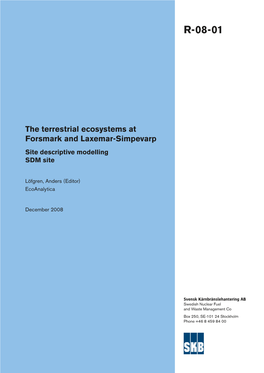 The Terrestrial Ecosystems at Forsmark and Laxemar-Simpevarp