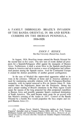 A Family Imbroglio: Brazil's Invasion of the Banda Oriental in 1816 and Reper- Cussions on the Iberian Peninsula, 1816-1820