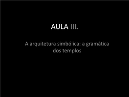 A Arquitetura Simbólica: a Gramática Dos Templos