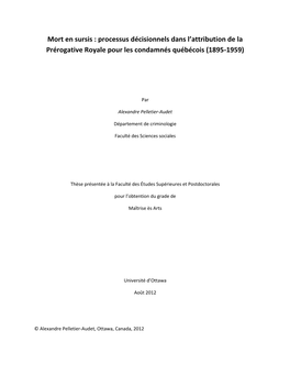 Mort En Sursis : Processus Décisionnels Dans L’Attribution De La Prérogative Royale Pour Les Condamnés Québécois (1895-1959)