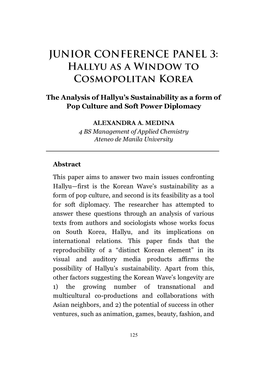 The Analysis of Hallyu's Sustainability As a Form of Pop Culture and Soft Power Diplomacy ALEXANDRA A. MEDINA