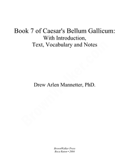 Book 7 of Caesar's Bellum Gallicum: with Introduction, Text, Vocabulary and Notes