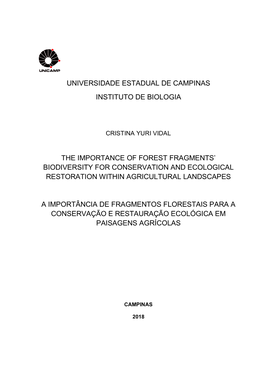 Universidade Estadual De Campinas Instituto De Biologia the Importance of Forest Fragments' Biodiversity for Conservation