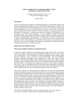 THE CONTRIBUTION of the ORATORIES to the LITURGICAL LIFE of ENGLAND by the Revd. Guy Nicholls M.A. S.T.L. C.O. Priest of the Bi