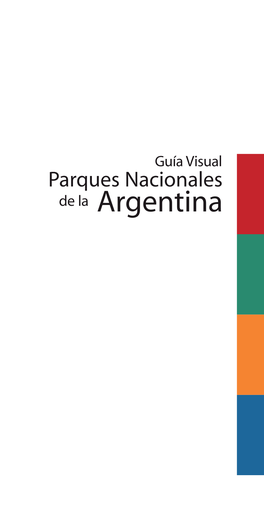 Guía Visual De Los Parques Nacionales De Argentina