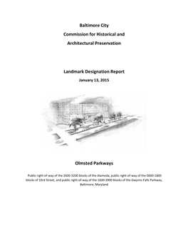 Baltimore City Commission for Historical and Architectural Preservation Landmark Designation Report Olmsted Parkways