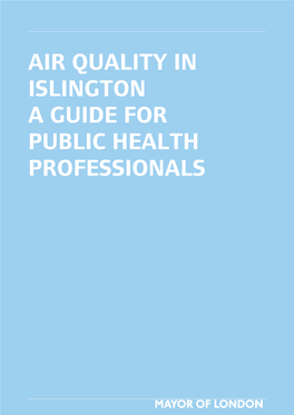 Air Quality in Islington a Guide for Public Health