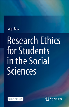 Research Ethics for Students in the Social Sciences Research Ethics for Students in the Social Sciences Jaap Bos